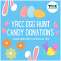 Candy Donations for YRCC Egg Hunt 2024