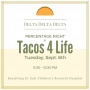 Tacos 4 Life Percentage Night