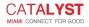 Volunteer Opportunities at Catalyst Miami