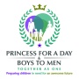 Princess for a Day and Boys to Men Together as One 2024