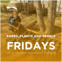 Parks, Plants and People