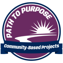Path to Purpose: Community-Based Projects