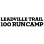 2022 Leadville Trail 100 RUN Camp