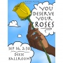 You Deserve Your Roses