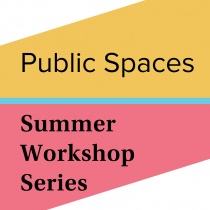 Public Spaces Summer Workshop Series logo